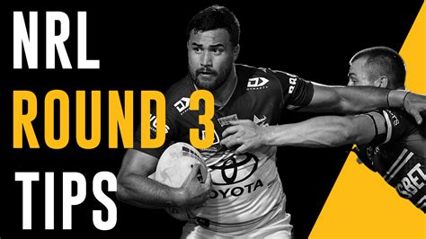 nrl round 3 betting|NRL Tipping: Expert tips for Round 3 .